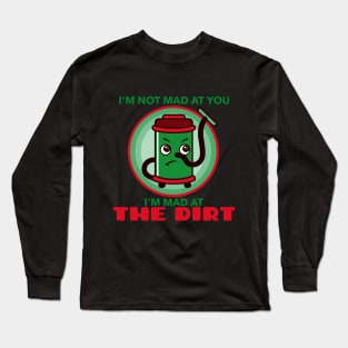 Mad At The Dirt - Vac Long Sleeve T-Shirt